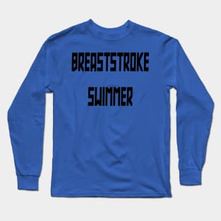 Breaststroke Swimmer Long Sleeve T-Shirt